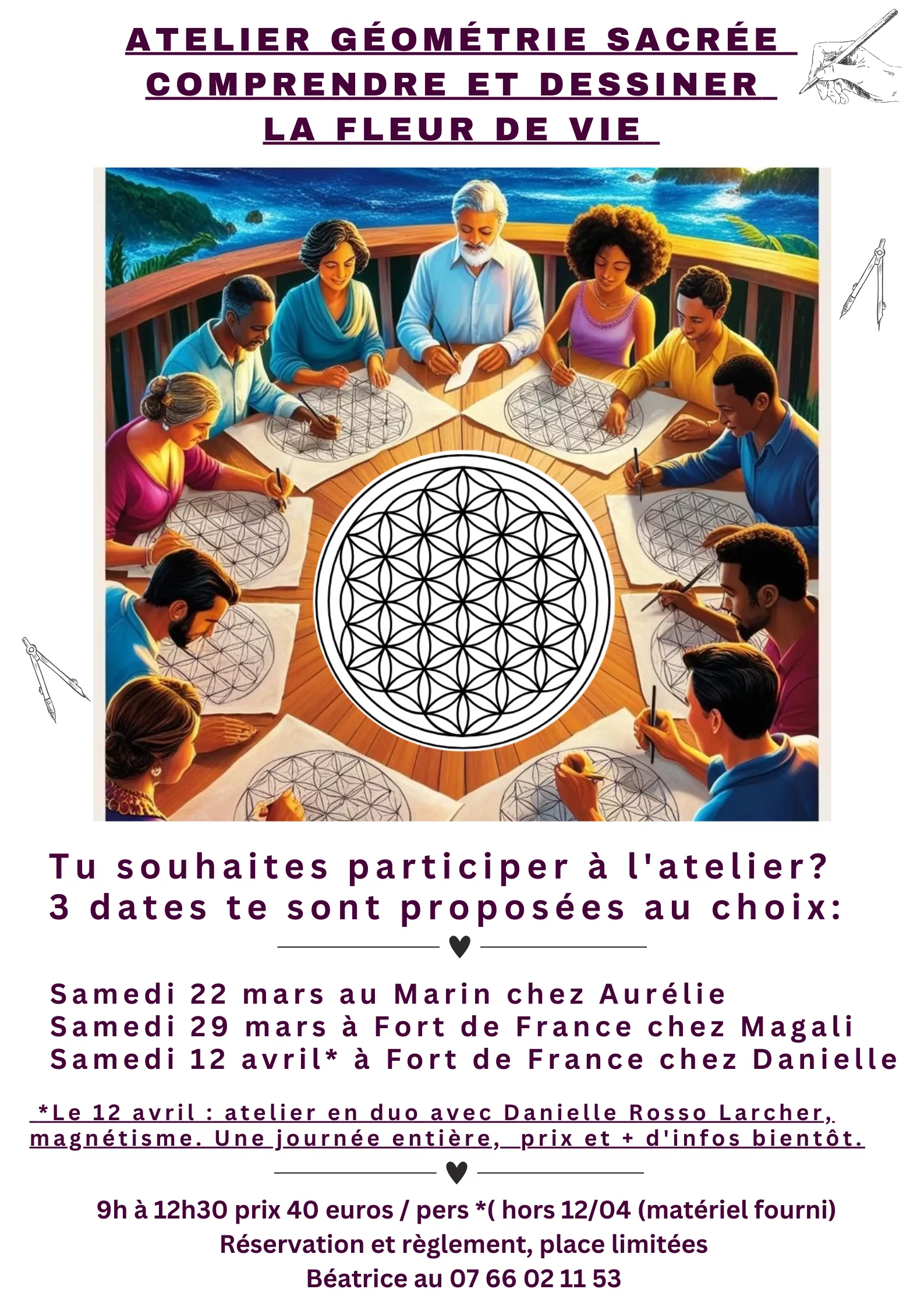 Atelier Géométrie sacrée sur la Fleur de vie : 3 dates au choix. Samedi 22 mars au Marin.